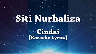 Siti Nurhaliza  Cindai  Karaoke Lyrics [upl. by Nilreb719]