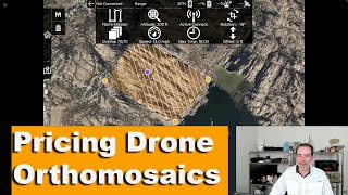 What Do I Charge For Drone Orthomosaic Maps  Pricing Drone Services [upl. by Izogn742]