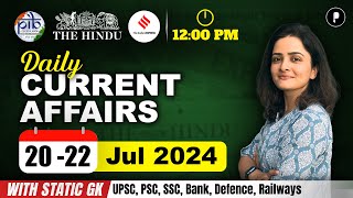 20  22 July Current Affairs 2024  Daily Current Affairs  Current Affairs Today [upl. by Knowle766]