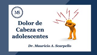 Dolor de cabeza en adolescentes  Cefalea en adolescentes [upl. by Yadroc]