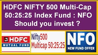 HDFC NIFTY 500 MultiCap 502525 Index Fund  NFO nfo mutualfunds newfundoffer indexfund [upl. by Aninad]