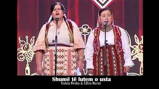 ♪ Shume te lutem o usta ♪ Violeta Miraka amp Edlira Murati ♪ [upl. by Bree231]