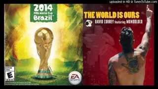 The World Is Ours EA Sports Version  David Correy ft Monobloco [upl. by Azriel]