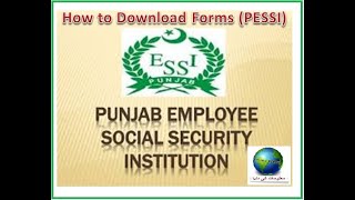 How to Download Forms PESSI Punjab Employees Social Security Institution [upl. by Mariel]