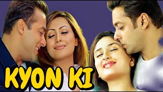 KYON KI  KYUN KI  SALMAN KHAN  KAREENA KAPOOR  RIMI SEN  JACKIE SHROFF  SUNIEL SHETTY  MOVIES [upl. by Drogin]