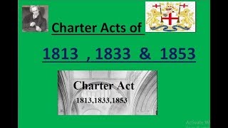 Charter Acts of 1813  1833 and 1853 For UPSC SSC Exams [upl. by Aicinat412]