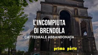 L incompiuta di Brendola  PRIMA PARTE [upl. by Ahsinnek788]