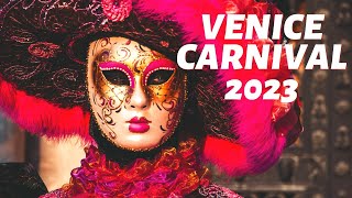 Venice Carnival 2023 First Look  Carnival Venezia 2023  4K HDR [upl. by Eilyac]