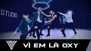 UNI5  VÌ EM LÀ OXY  OFFICIAL MV [upl. by Yekcir]