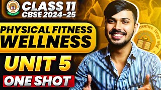 Physical Fitness Wellness amp Lifestyle Detailed Oneshot Unit 5 Phy Edu Class 11 CBSE 202425 🔥 [upl. by Andi]