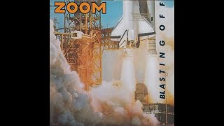 Zoom  Blasting Off 1983 Full Album Funk [upl. by Brit930]