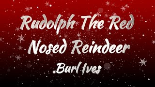 Burl Ives – Rudolph The Red Nosed Reindeer Lyrics [upl. by Leaffar]