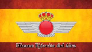 Marchas Ejército del Aire  Himno del Ejército del Aire [upl. by Emlynne]