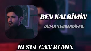 Didar Nurberdiyew  Ben Kalbimin Orta Yerine Seni Yazdım  Resul Can Remix  Sana Yandım [upl. by Guzel]