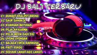 KUMPULAN DJ BALI FULL ALBUM TERBARU DAN TERPOPULER [upl. by Cain103]