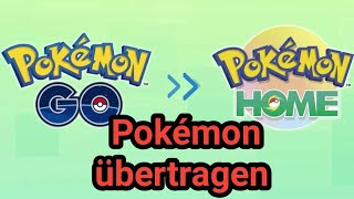 Pokemon Home so funktioniert das Übertragen  Pokémon GO deutsch [upl. by Elyssa966]