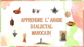 Apprendre la Darija Marocaine ∣ Avant  Après Devant  Derrière en Darija [upl. by Enaht]