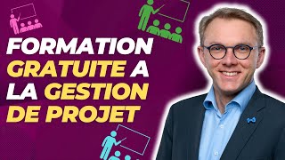 Formation GRATUITE à la gestion de projet [upl. by Luapleahcim726]