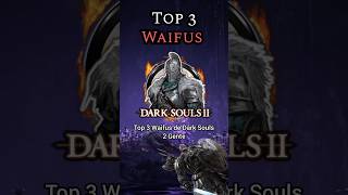 DARK SOULS 2  TOP mejores waifus darksouls eldenring shadowoftheerdtree souls gaming humor [upl. by Bourgeois297]