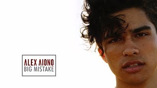 Big Mistake Audio  Alex Aiono [upl. by Ananna]