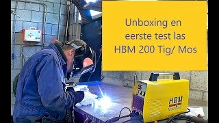 Unboxing en eerste indruk van de HBM TIG 200 DC [upl. by Ardnossac852]