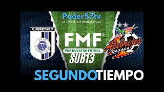 QUERETARO vs OAXACA  Sub 14  Primer Tiempo [upl. by Glorianna]