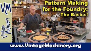 Pattern Making for the Foundry  The Basics you NEED to Know [upl. by Yliak]