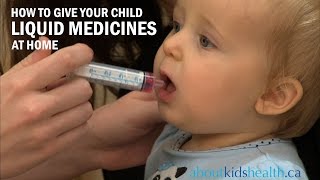 How to Give Your Child Liquid Medicines  Comment donner des médicaments liquides à votre enfant [upl. by Ennaul]