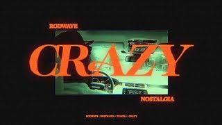 Rod Wave  Crazy Official Audio [upl. by Ellehcan77]