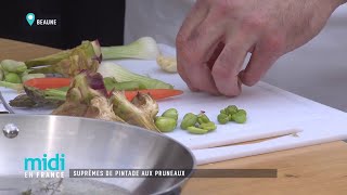 Suprêmes de pintade aux pruneaux primeurs de légumes [upl. by Billen]