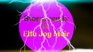 Storm remix ft Ella Joy Meir [upl. by Anetsirk932]