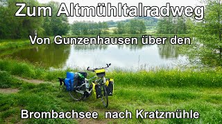 Altmühltal und Fränkischer Wasserradweg  Von Gunzenhausen nach Kratzmühle [upl. by Caleb]