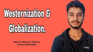 Westernization and Globalization [upl. by Annitsirhc424]