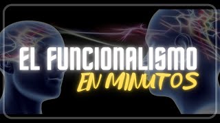 EL FUNCIONALISMO en minutos [upl. by Anna-Diane843]