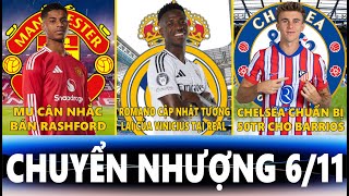 CHUYỂN NHƯỢNG 611  MU CÂN NHẮC BÁN RASHFORD RÕ TƯƠNG LAI VINICIUS CHELSEA CHI 50TR CHO BARRIOS [upl. by Laurette]