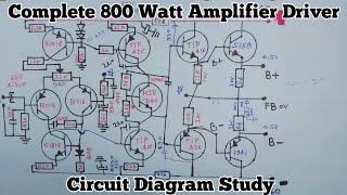 🔊Complete 800 Watt Amplifier Driver Circuit Diagram Study🔥 Class AB Amplifier ⚡Best Sound Quality✅👍 [upl. by Lertram348]