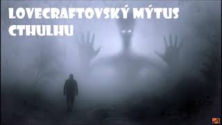 Uchvácení  Mýtus Cthulhu  AUDIOKNIHA  horor  povídka svět H P LOVECRAFTA [upl. by Kacie]