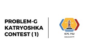 ProblemG Katryoshka Contest1 ICPC Assiut Newcomer sheet [upl. by Lejna]