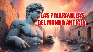 🟥 Las 7 MARAVILLAS del MUNDO ANTIGUO 📜 [upl. by Eidoc]