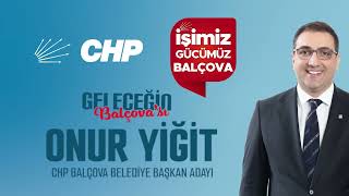 Onur Yiğit CHP Balçova Belediye Başkan Adayı [upl. by Htiekram]