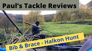 Paul’s Tackle Reviews  Fishing Bib and Brace Halkon Hunt [upl. by Sonnnie]