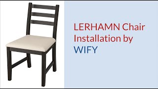 LERHAMN Chair Installation by WIFY [upl. by Beutner]