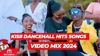 KISII 2024 DANCEHALL MIXTAPE DJ VOIZZ FT GUSII MIGGY ECHATEKONSHAXSUPERBOY JUNIORBABU GEE [upl. by Rennoc]