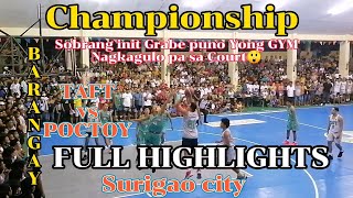 CHAMPIONSHIP FULL GAME HIGHLIGHTS TAFT VS POCTOY SURIGAO CITY [upl. by Alhak]