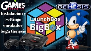 LaunchBox y Big box  4 amp 5 gestion emulador y plataformas  Sega Genesis HD 2019 [upl. by Anih418]