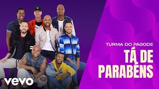 Turma do Pagode  Tá de Parabéns Misturadin Ao Vivo Clipe Oficial [upl. by Aznecniv20]