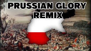 Preussens Gloria  Prussian Glory Remix [upl. by Aelhsa]