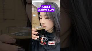 Fakta minum kopi shorts kakavava526 [upl. by Noram331]