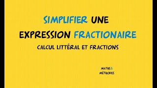 Simplifier une expression fractionnaire [upl. by Barret20]