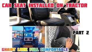 Car seat fitting on tractor full video part2 swarajlovers chobbar [upl. by Dragoon]